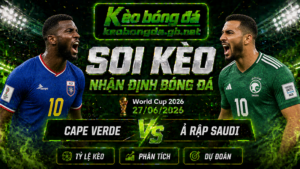 Đội hình dự kiến trước trận Cape Verde và Ả Rập Saudi