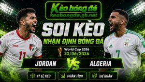 Đội hình dự kiến trước trận Jordan và Algeria