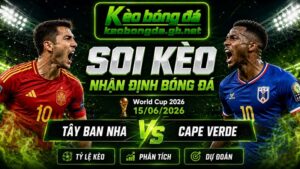 Đội hình dự kiến trước trận Tây Ban Nha và Cape Verde