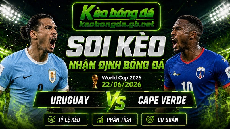 Đội hình dự kiến trước trận Uruguay và Cape Verde Đội hình dự kiến trước trận Uruguay và Cape Verde