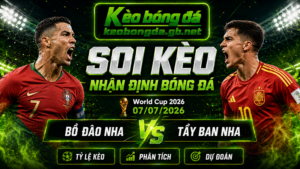 Đội hình dự kiến trước trận Bồ Đào Nha và Tây Ban Nha